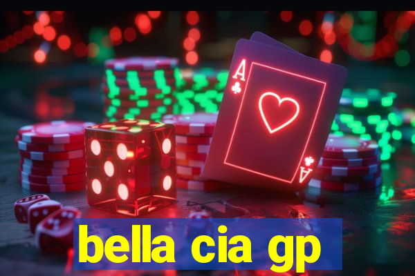 bella cia gp